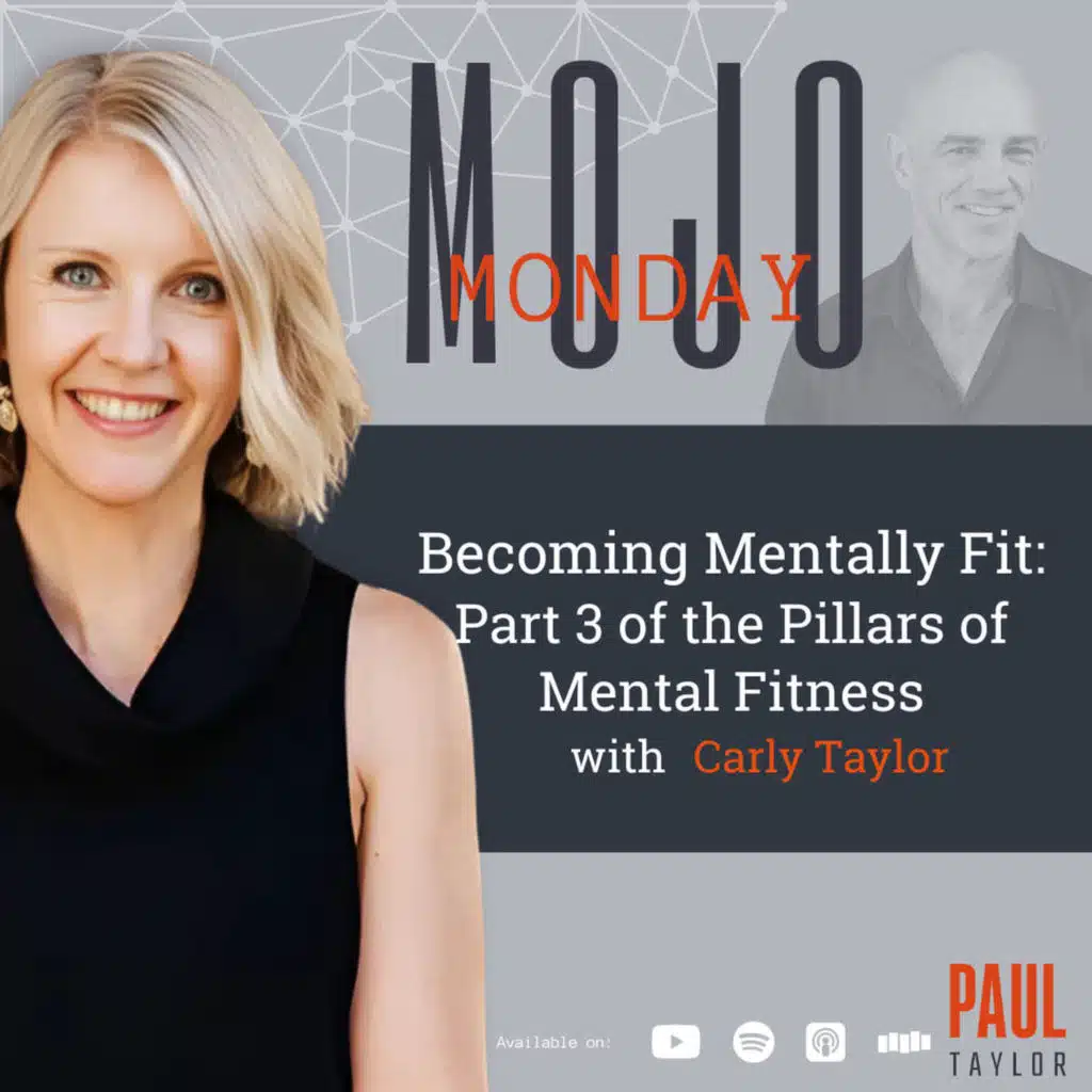 Mojo Monday: Becoming Mentally Fit Part 3 - Feed Your Mind With Carly Taylor