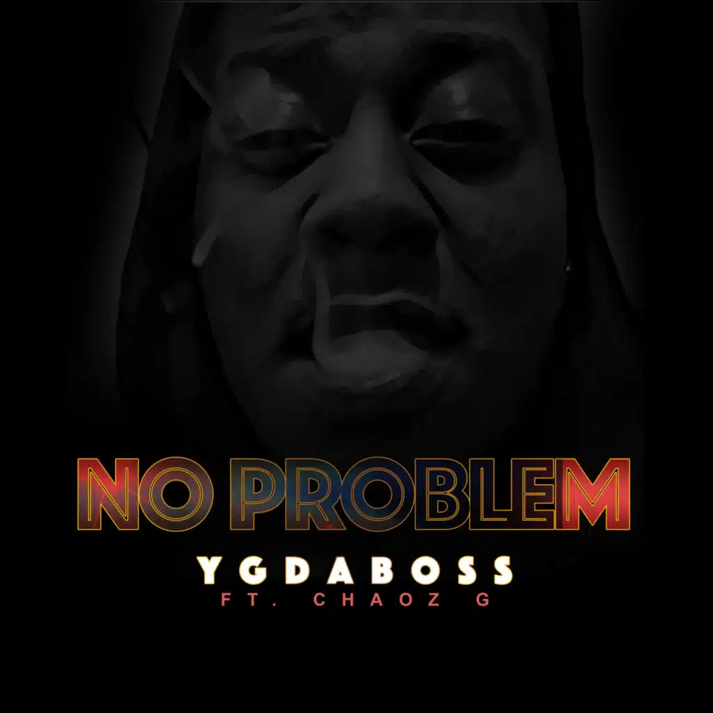 No Problem (feat. Chaoz G)