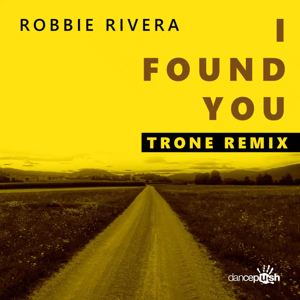 I Found You (Trone Remix)