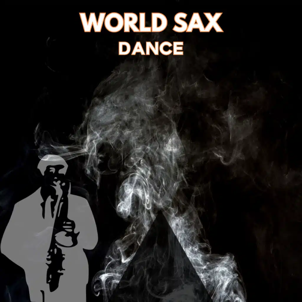 World Sax Dance (feat. Jelly Fruit)