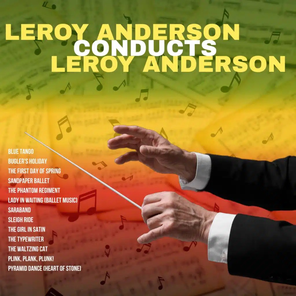Leroy Anderson Conducts Leroy Anderson