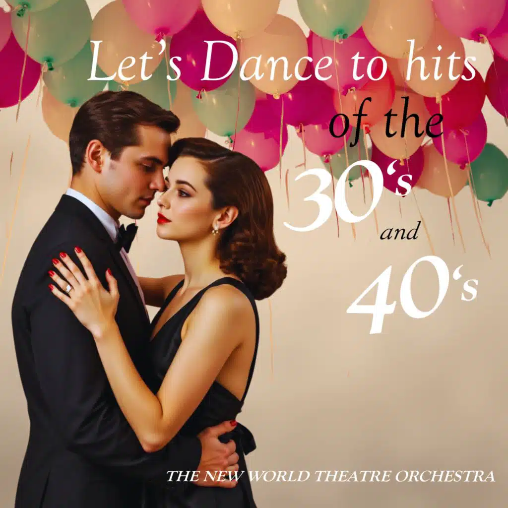 Let's Dance to Hits of the 30's and 40's