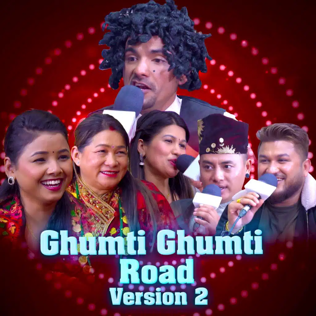 Ghumti Ghumti (Road Version 2)