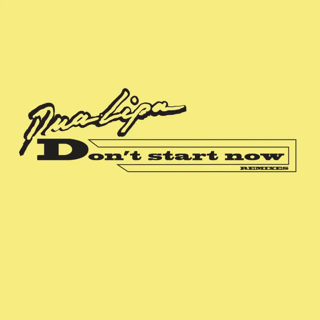 Don't Start Now (Kungs Remix) [Extended]