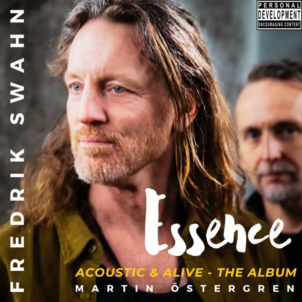 Essence - Acoustic & Alive - The Album (feat. Martin Ostergren)