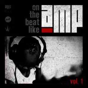 AMP On The Beat Like, Vol. 1