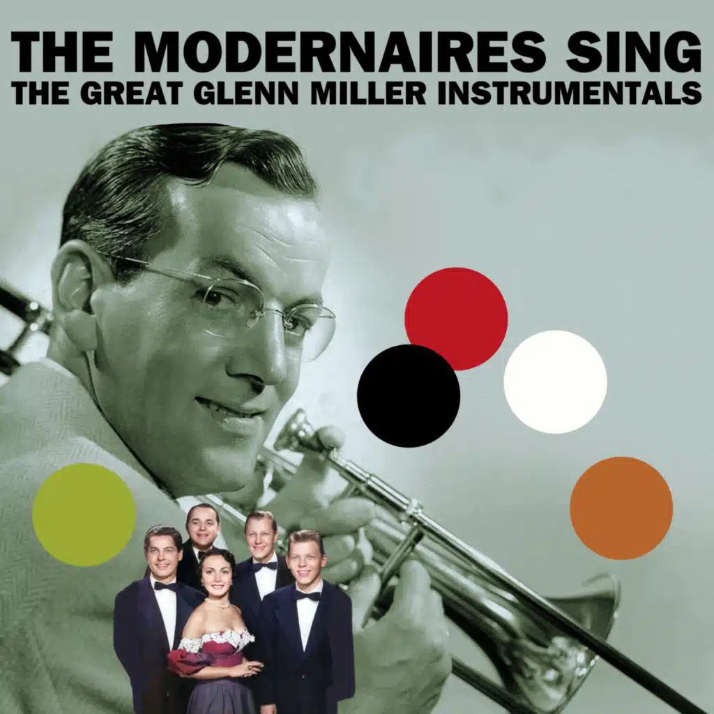 The Modernaires Sing the Great Glenn Miller Instrumentals
