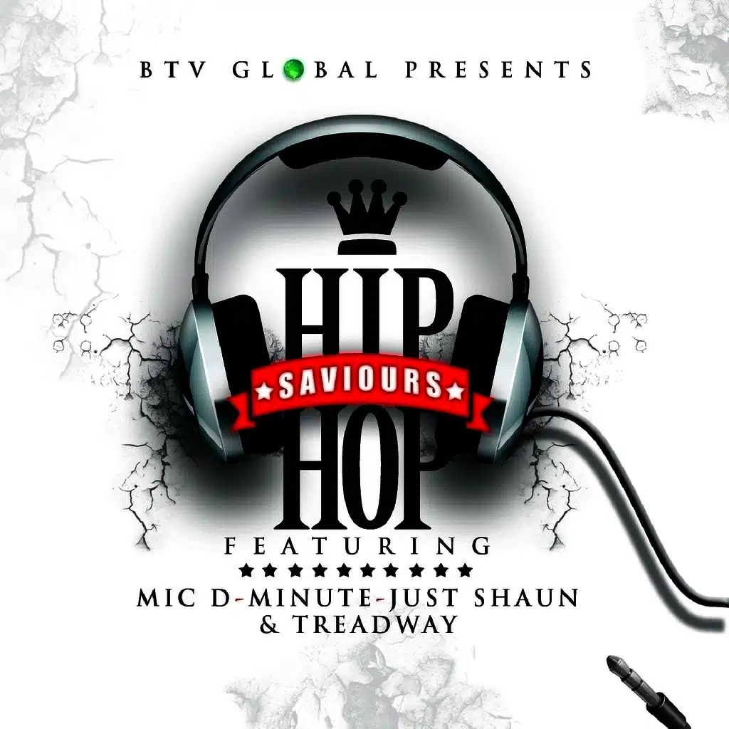 BTV Global Presents: Hip Hop Saviours