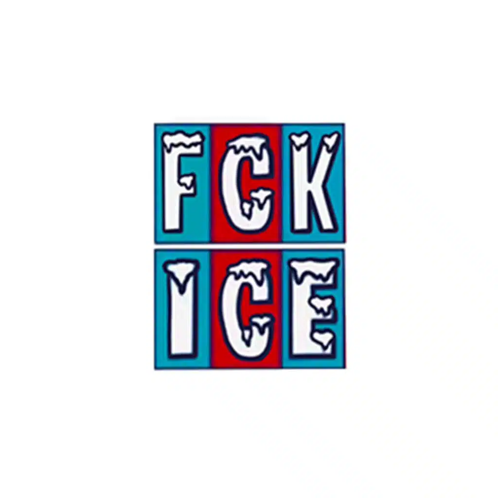FUCK ICE