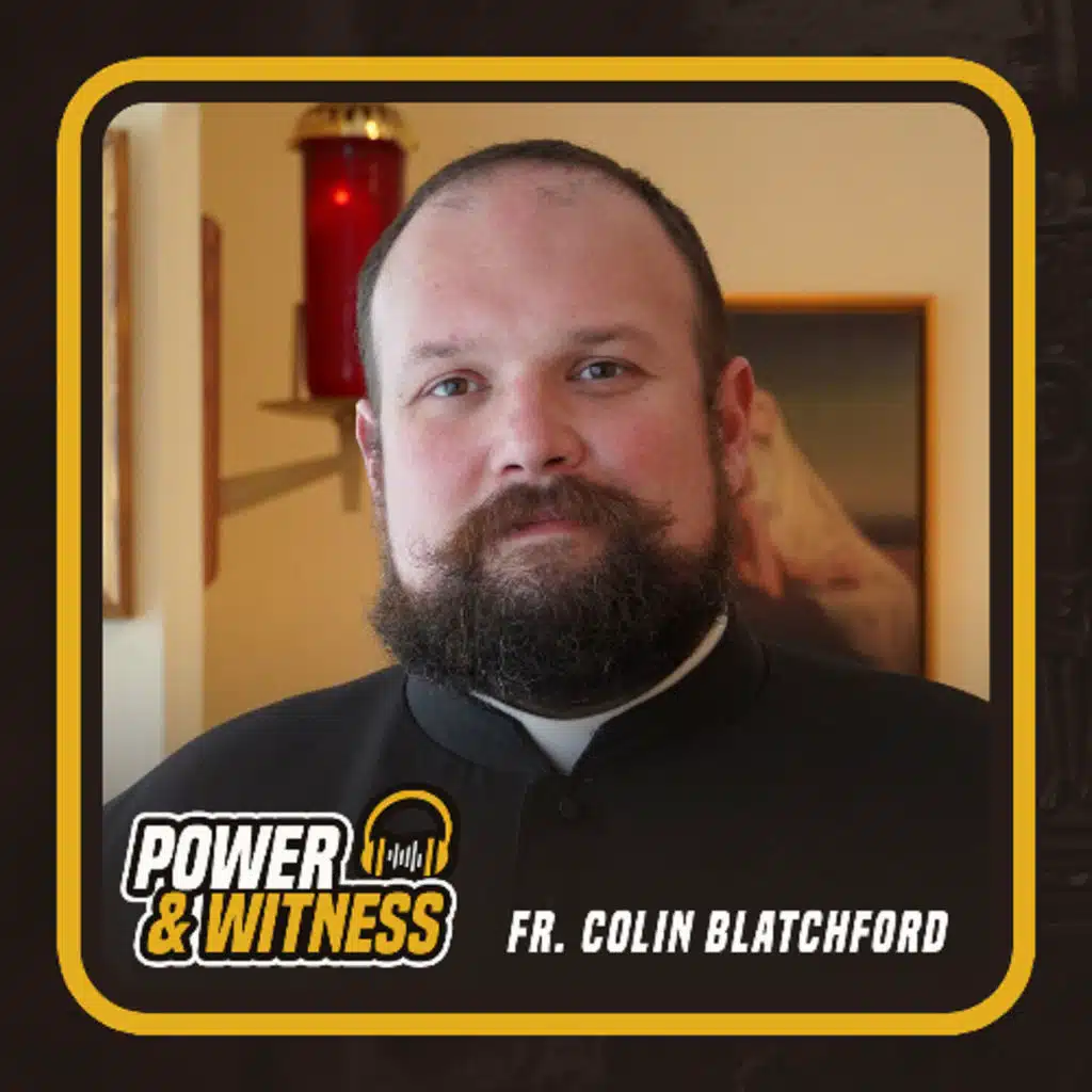 Living Chastity with Courage (Guest: Fr. Colin Blatchford)