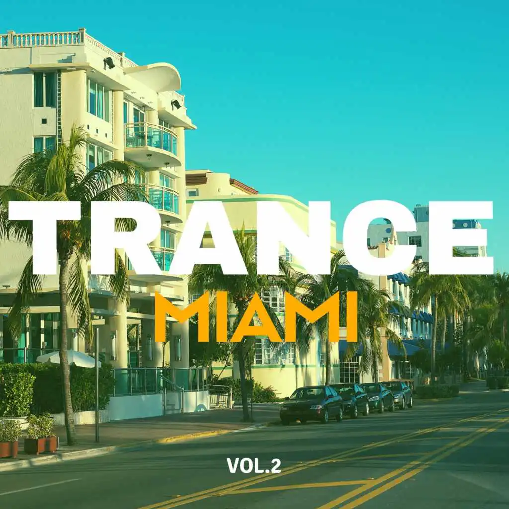 Trance Music Miami, Vol. 2