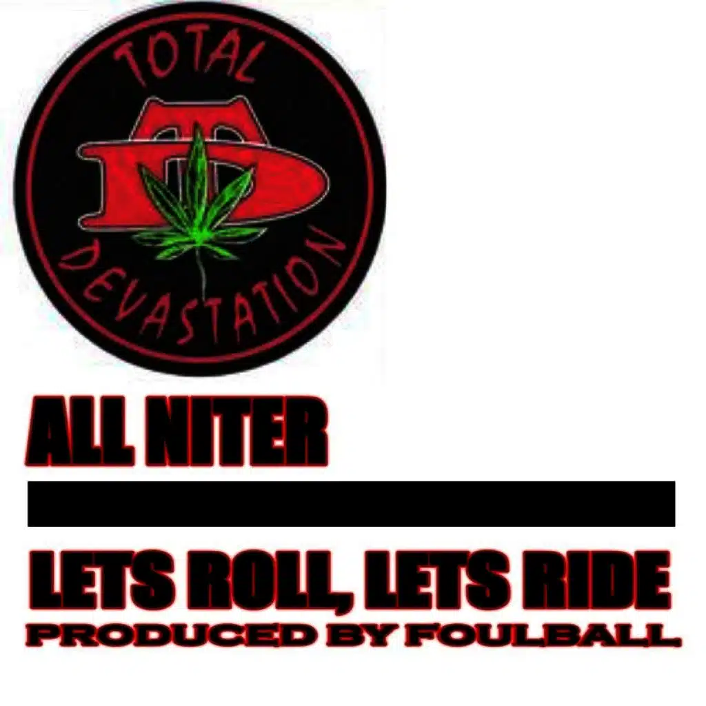 All Niter / Lets Roll, Lets Ride