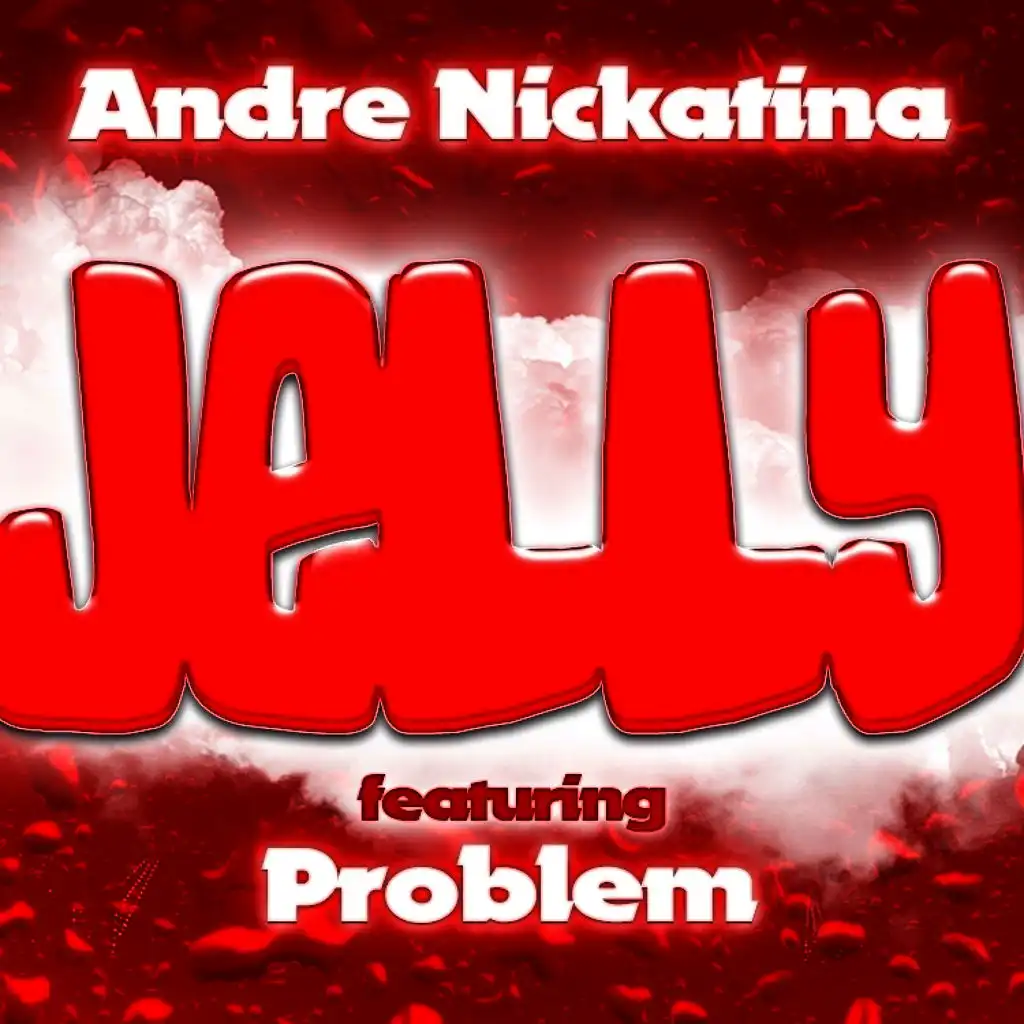 Jelly (ft. Problem)