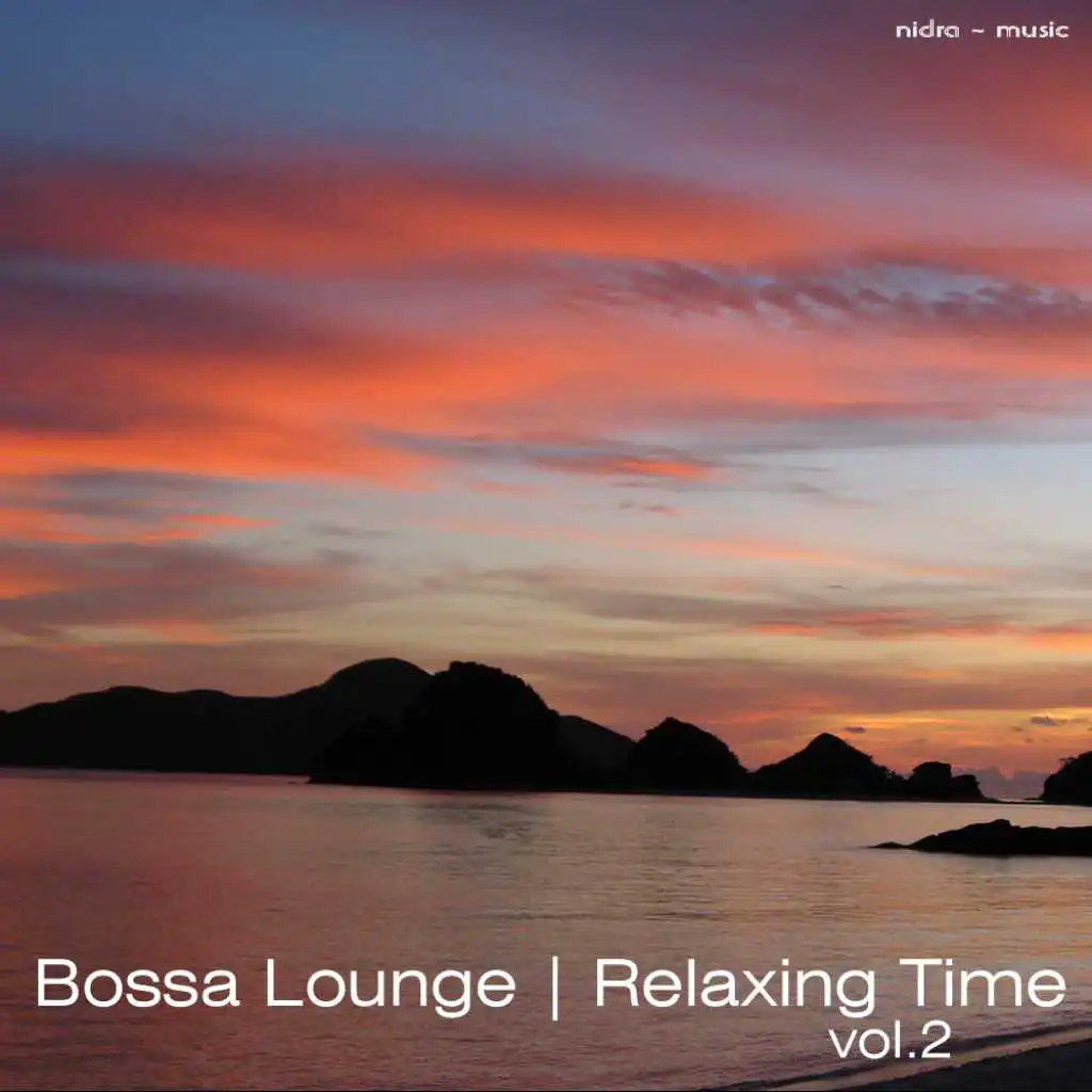 Bossa Lounge - Relaxing Time: Vol.2