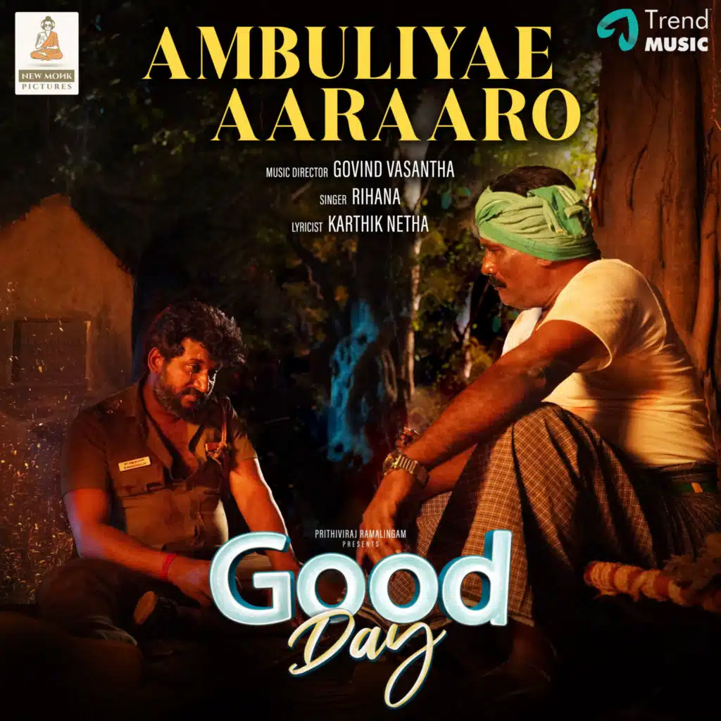 AMBULIYAE AARAARO (From "Good Day")