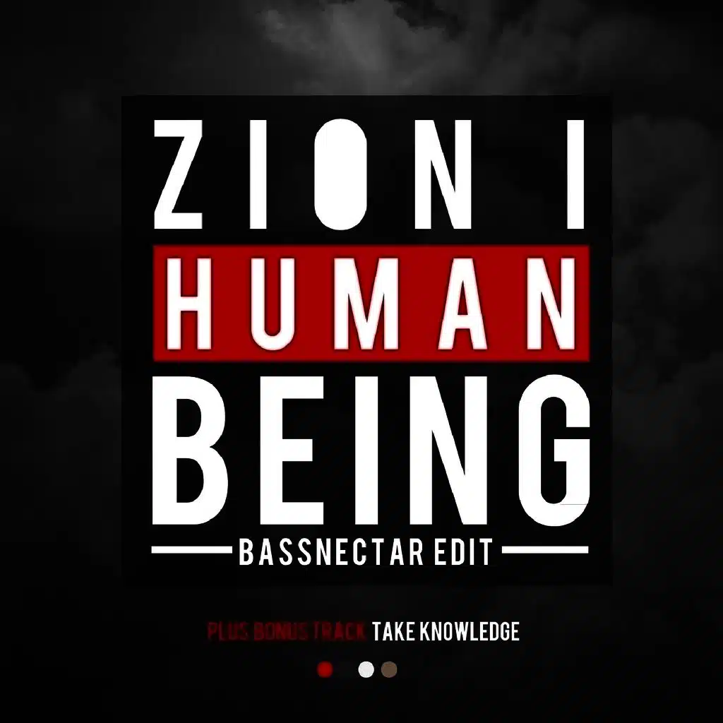 Human Being (BassNectar Edit)
