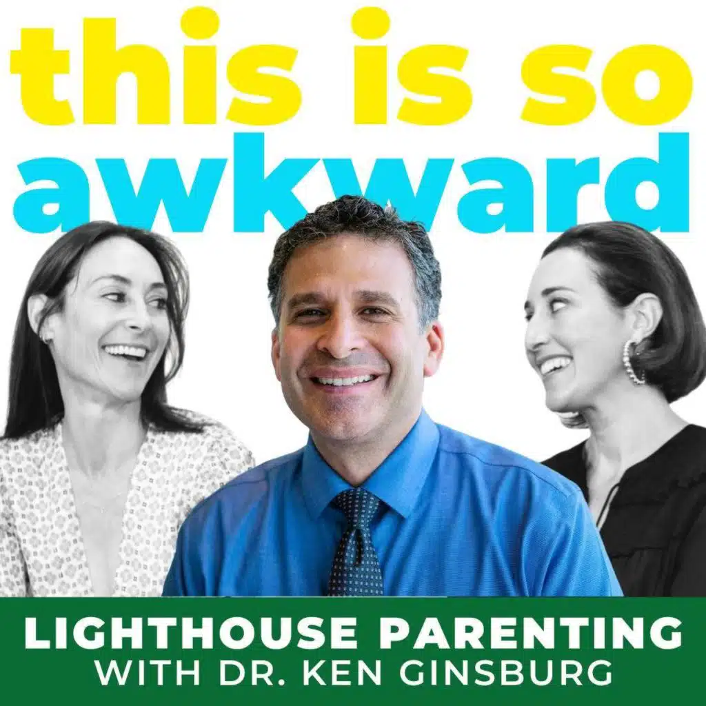 Lighthouse Parenting with Dr. Ken Ginsburg