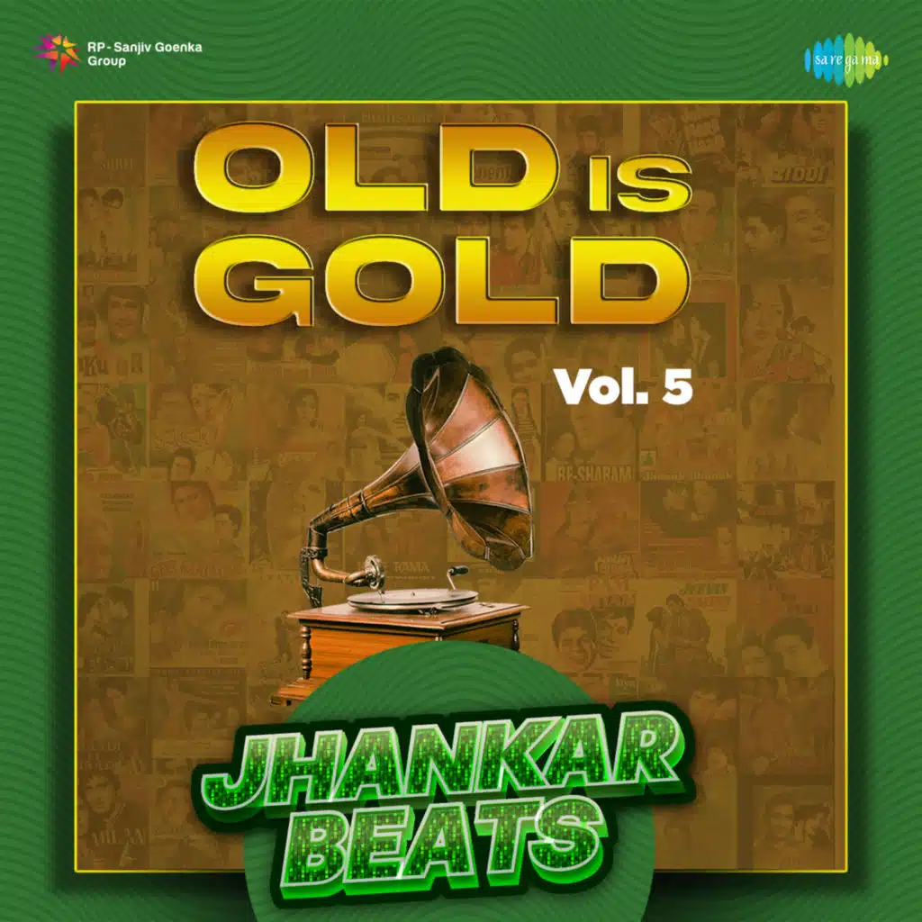 Old Is Gold Vol. 5 (Jhankar Beats) [feat. Hero And King Of Jhankar Studio]