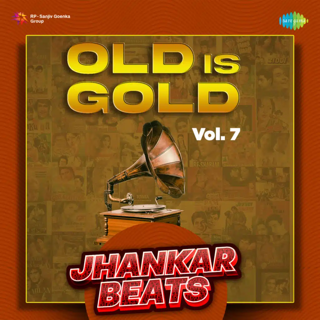 Old Is Gold Vol. 7 (Jhankar Beats) [feat. Hero And King Of Jhankar Studio]