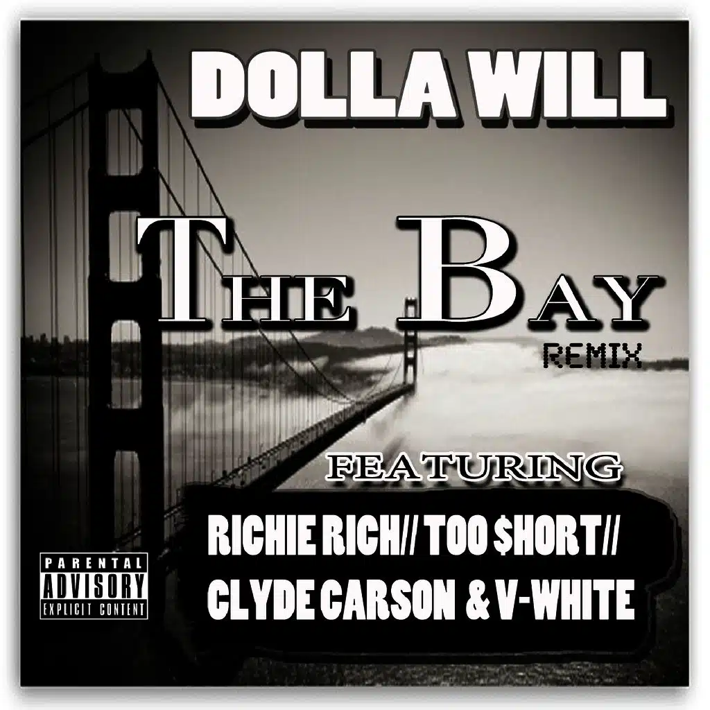 The Bay Remix (feat. Richie Rich, Too $hort, Clyde Carson & V-White)