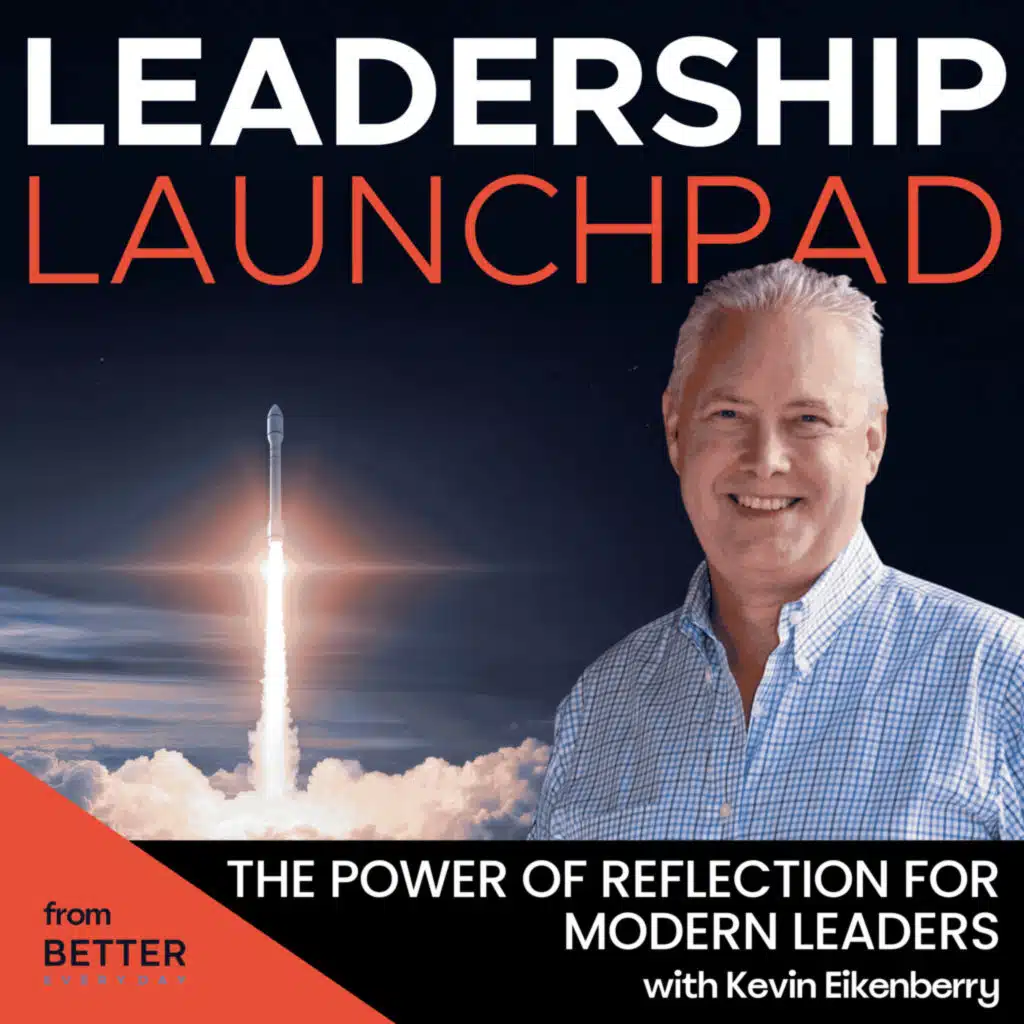 The Power of Reflection for Modern Leaders with Kevin Eikenberry