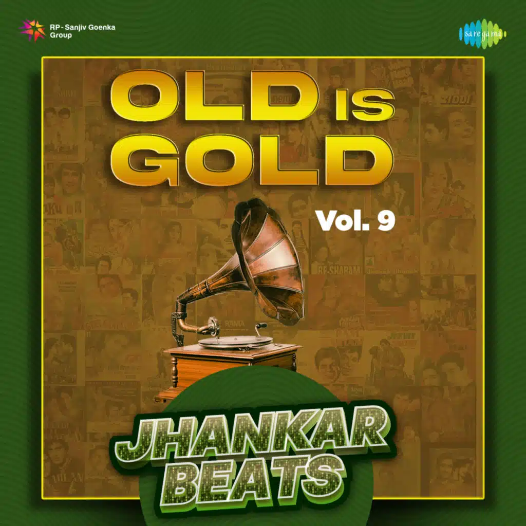 Old Is Gold Vol. 9 (Jhankar Beats) [feat. Hero And King Of Jhankar Studio]
