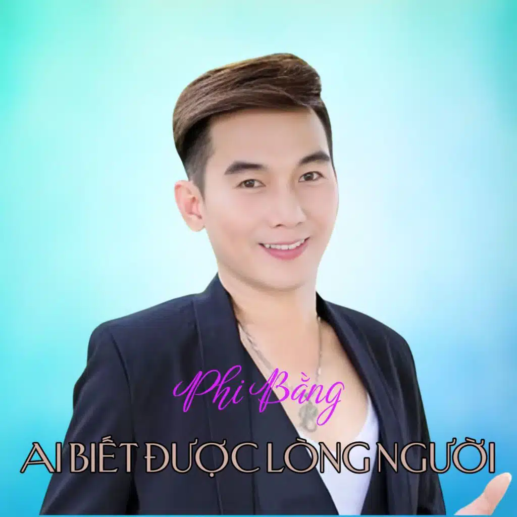 Ai Biết Được Lòng Người