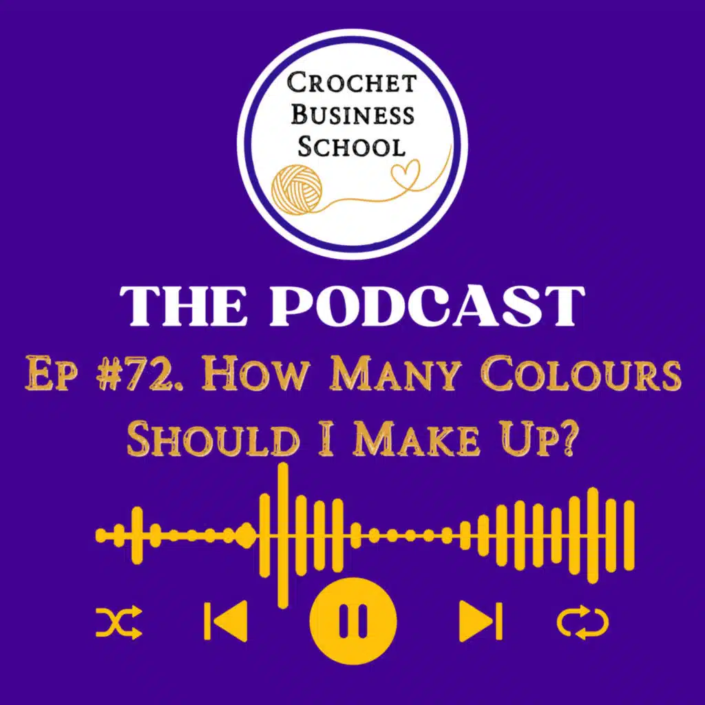 How Many Colours Should I Make Up? - Promoting Your Crochet