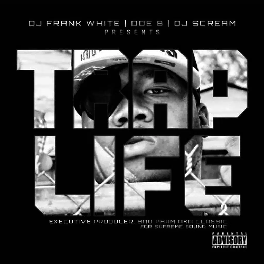 Trap Life (DJ Frank White & DJ Scream Present)