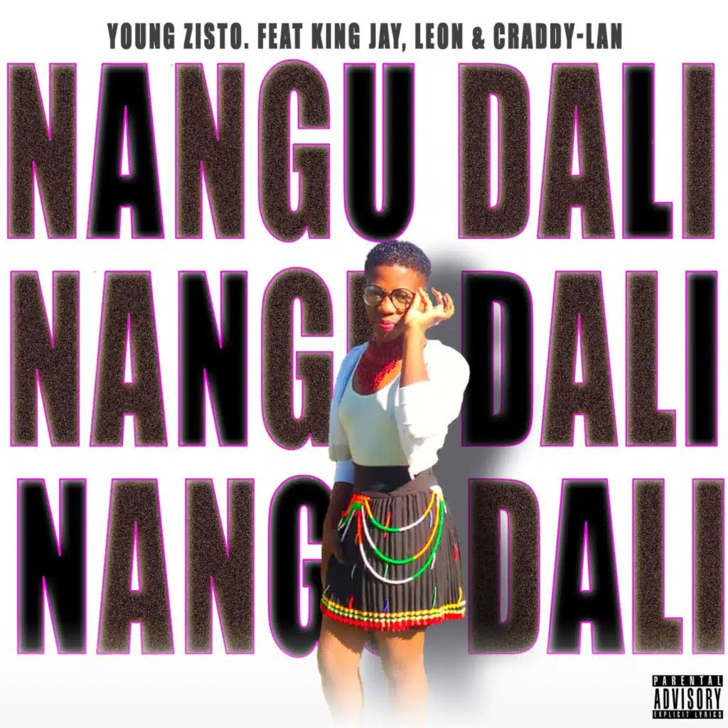 Nangu Dali (feat. King Jay, Leon & Craddy Lan)