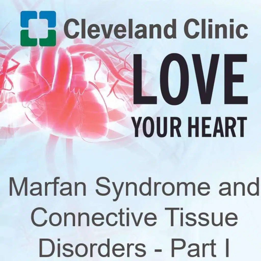 Marfan Syndrome and Connective Tissue Disorders - Part I