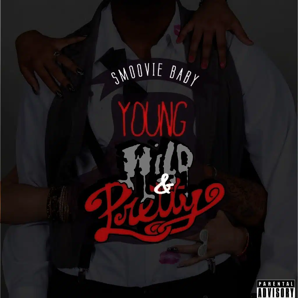 Young, Wild, & Pretty