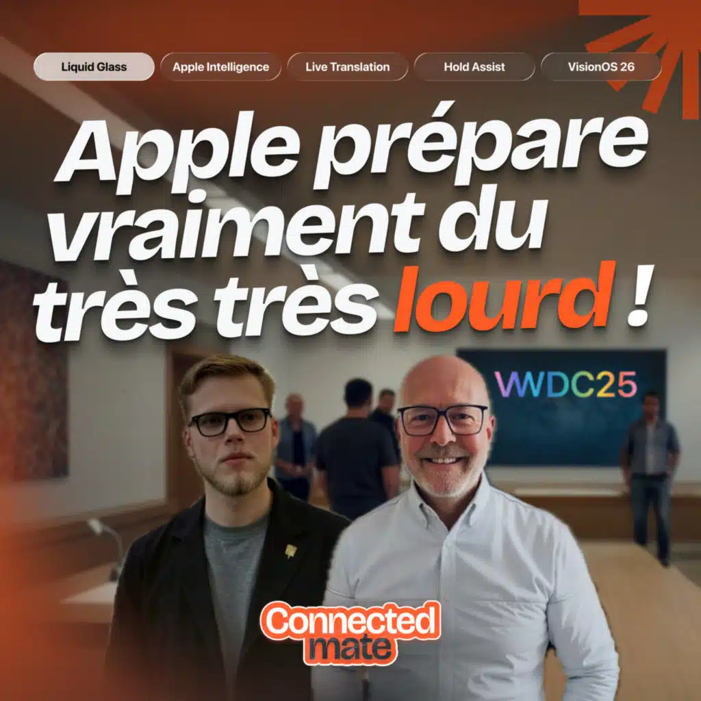 WWDC25 : Apple redessine les usages