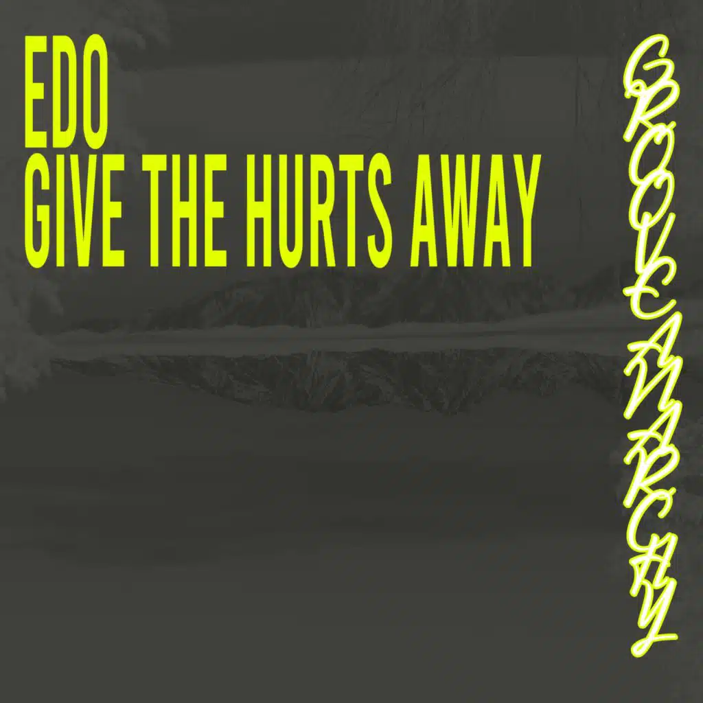 Give The Hurts Away (Nu Ground Foundation Remixes)