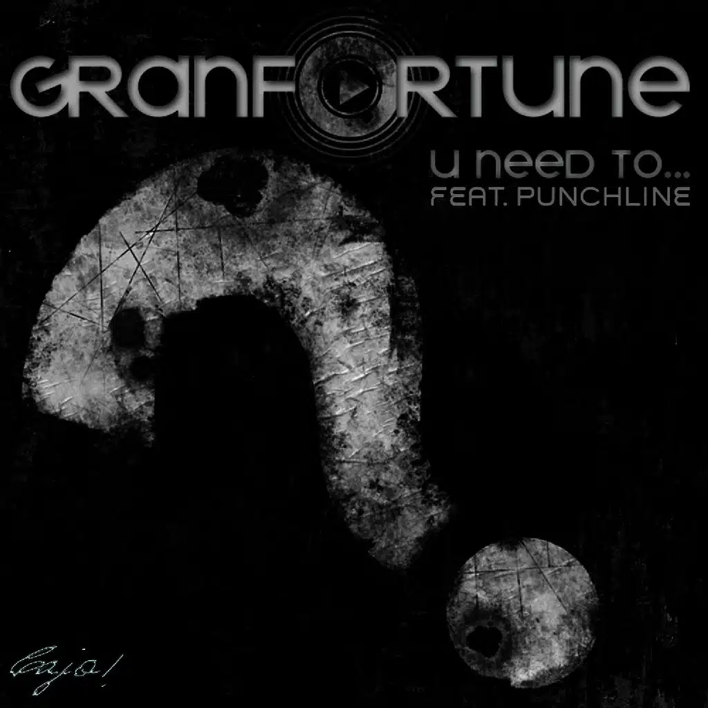 U Need To (feat. Punchline)