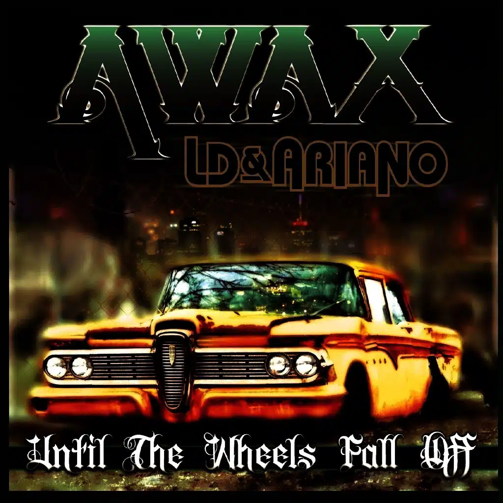 Until The Wheels Fall Off