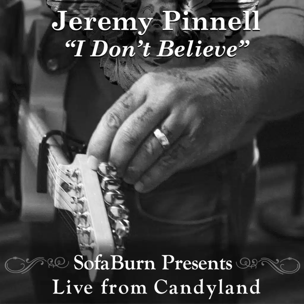 I Don't Believe (Live from Candyland)
