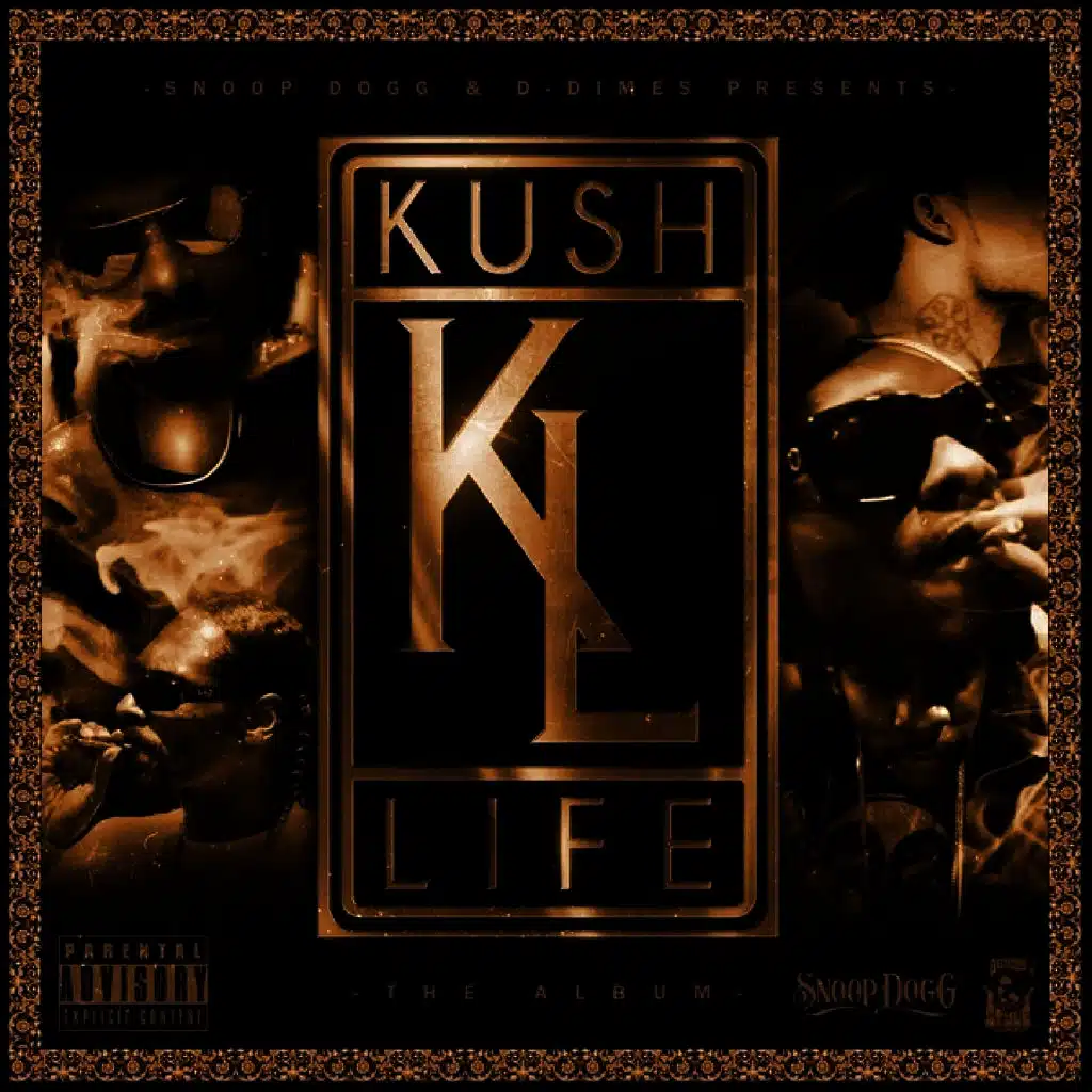 Kush Life