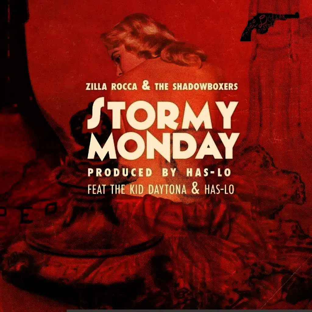 Stormy Monday (feat. Kid Daytona & Has-Lo)