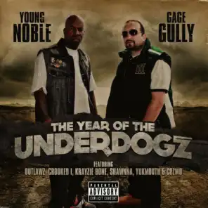 The Year Of The Underdogz (ft. Crooked I)