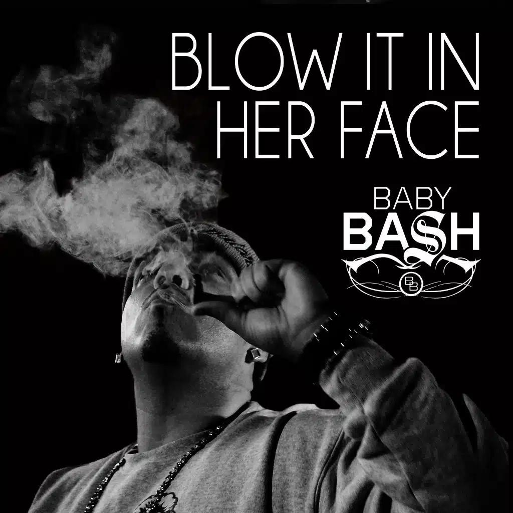 Blow It In Her Face (feat. Cousin Fik & Driyp Drop)