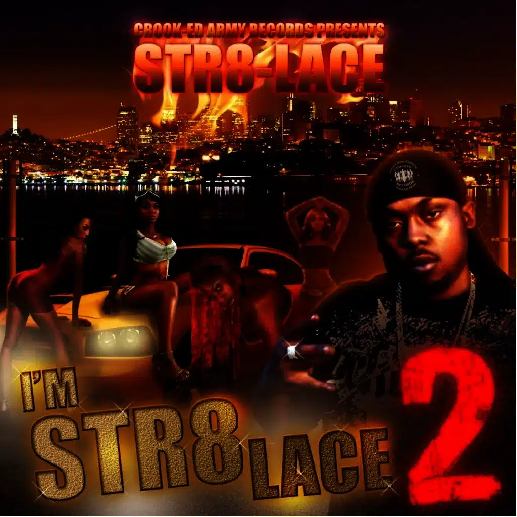 I'm Str8-Lace 2