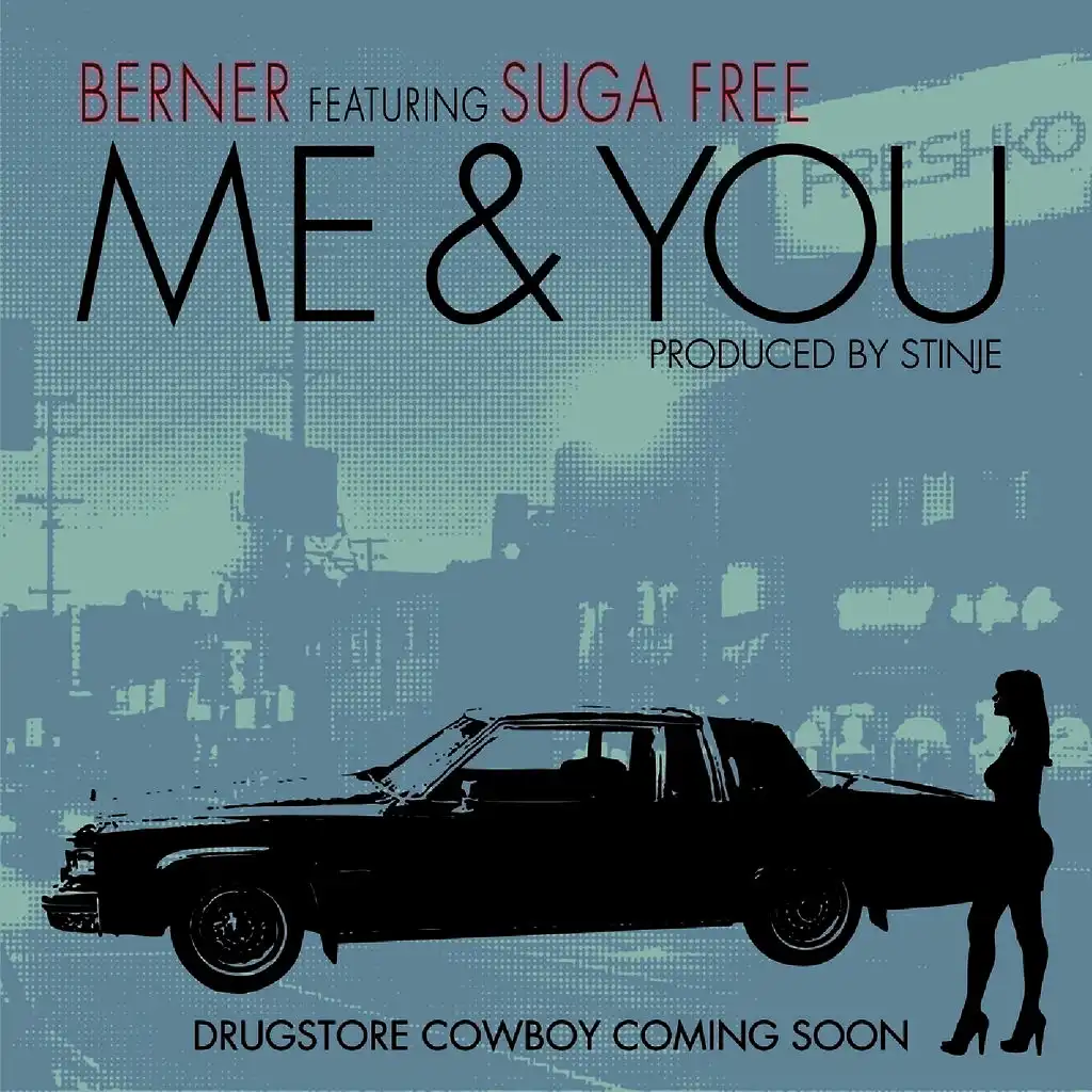 Me & You (feat. Suga Free)