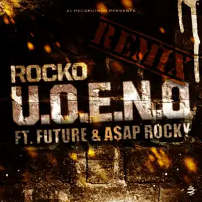 U.O.E.N.O. Remix (feat. Future & A$AP Rocky)