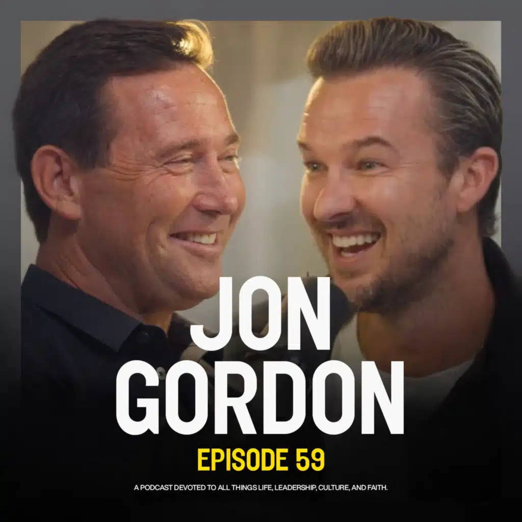 Ep 59 — Jon Gordon On The 3 Leadership Principles You Can't Live Without — Rich Wilkerson Jr. 