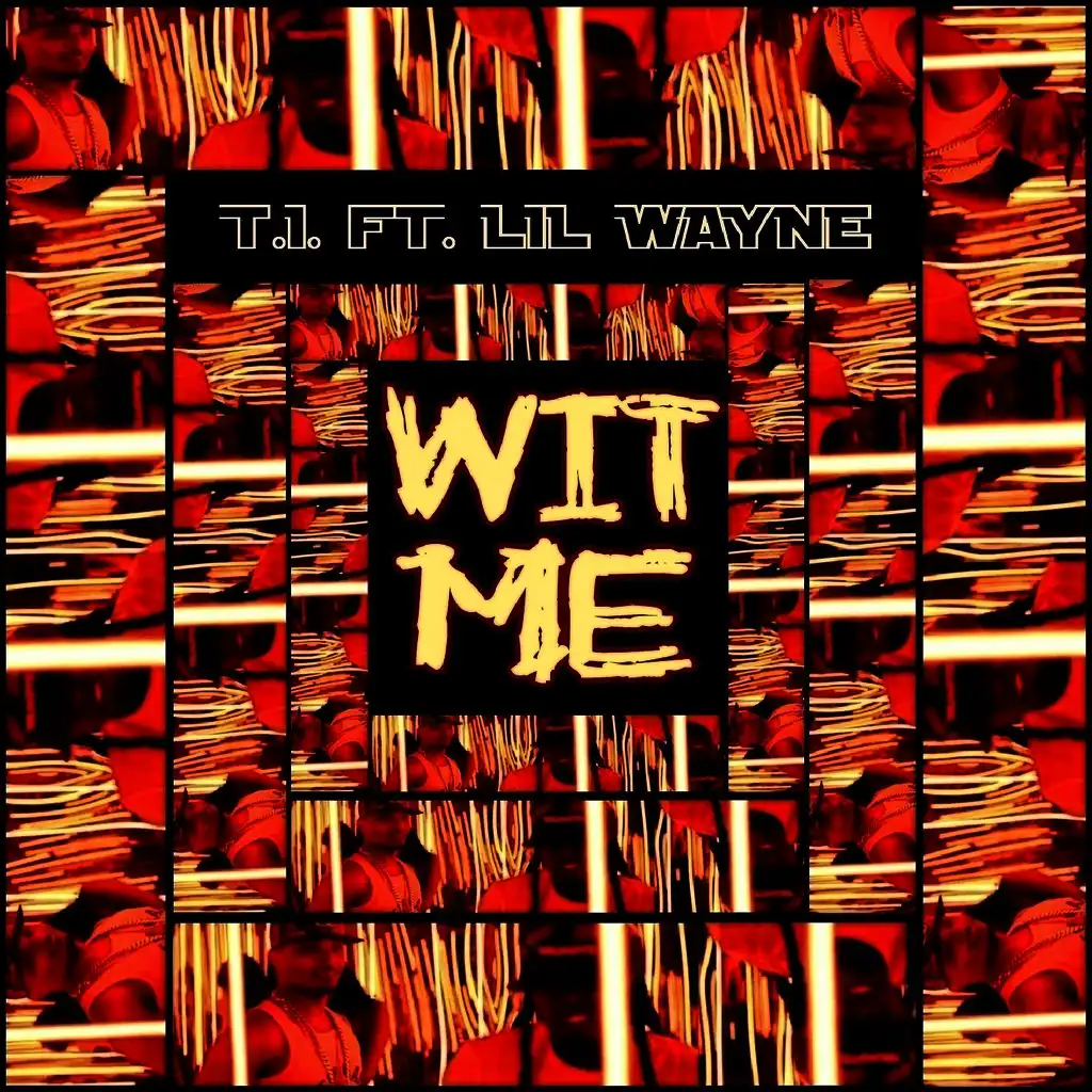 Wit Me (ft. Lil Wayne)