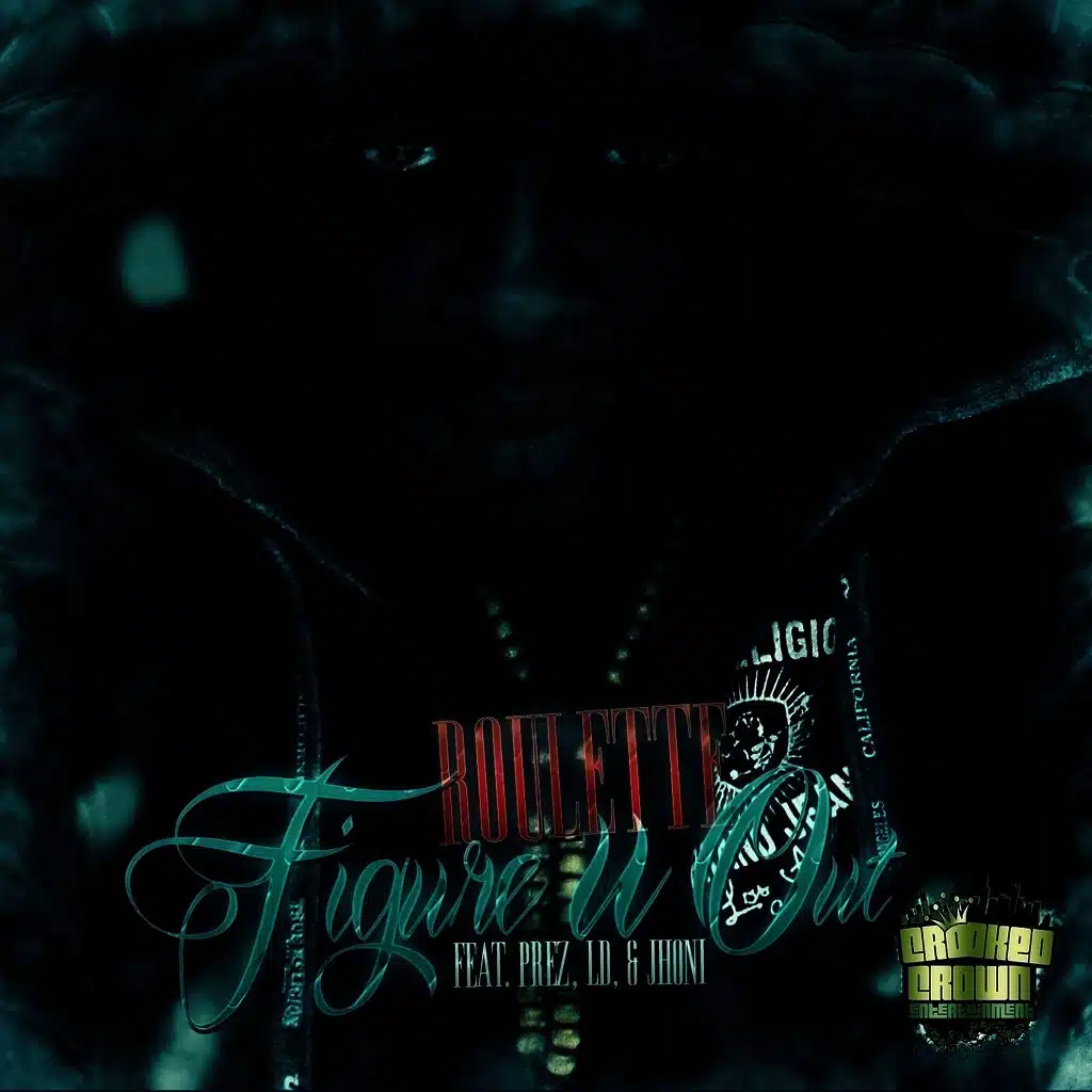 Figure U Out (feat. Prez, Jhoni & LD)