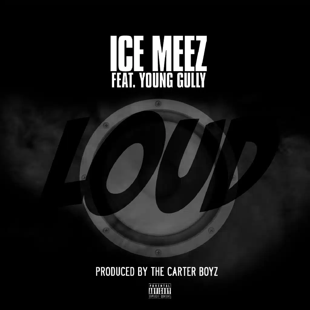 Loud (feat. Young Gully)