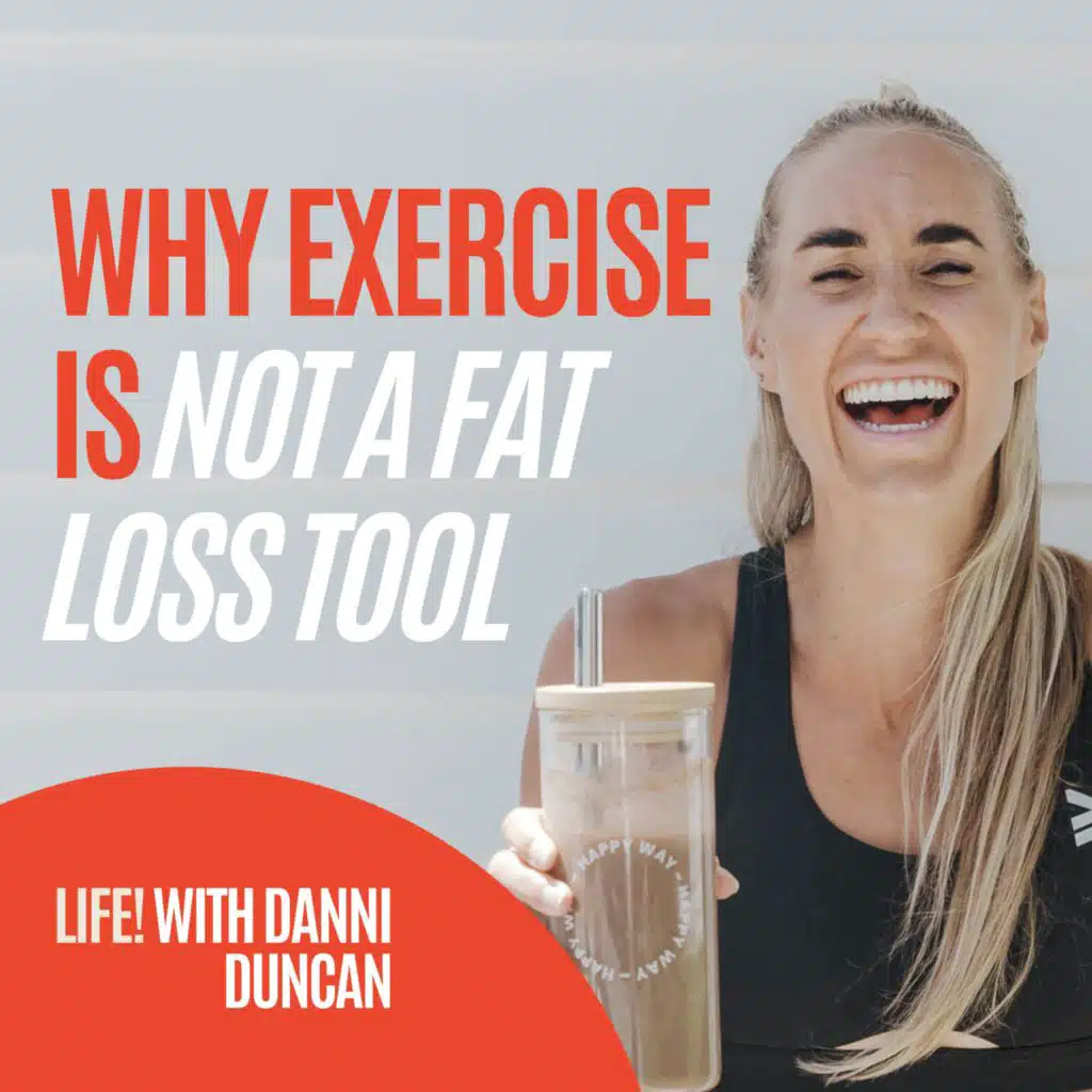 Why Exercise is NOT a Fat Loss Tool & What You Need to Do Instead