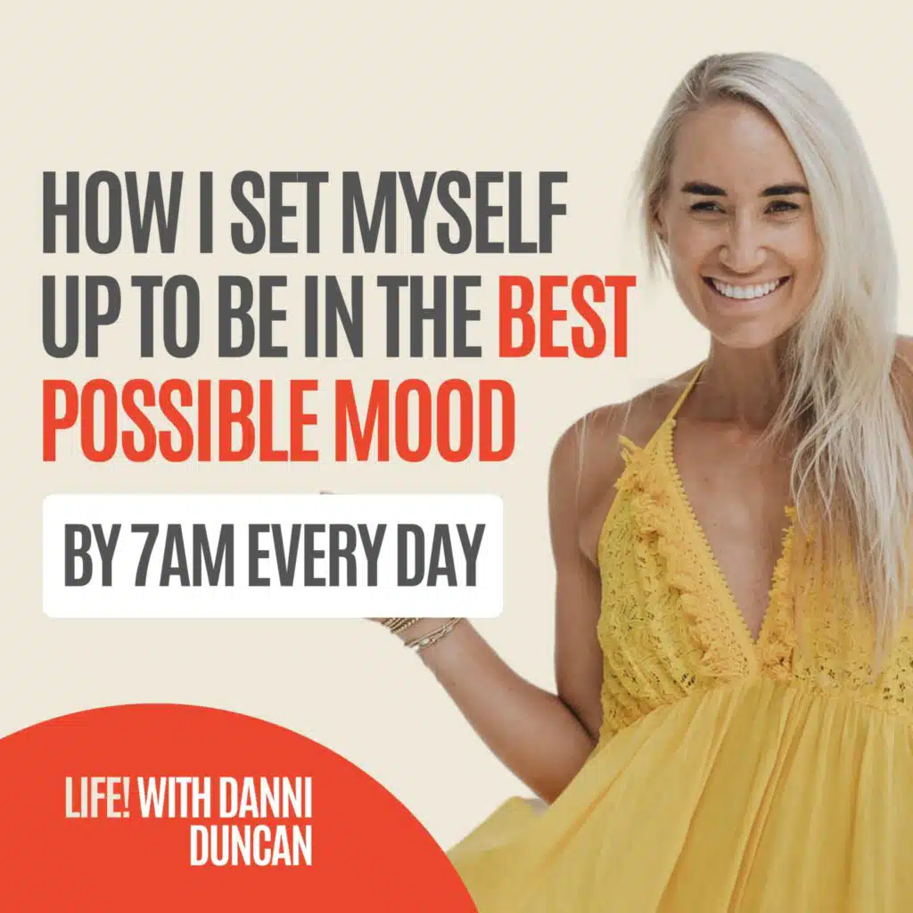 How I Set Myself Up to Be in the Best Possible Mood by 7am Every Day